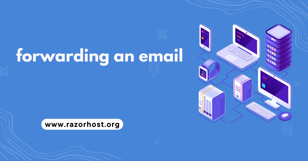 forwarding an email